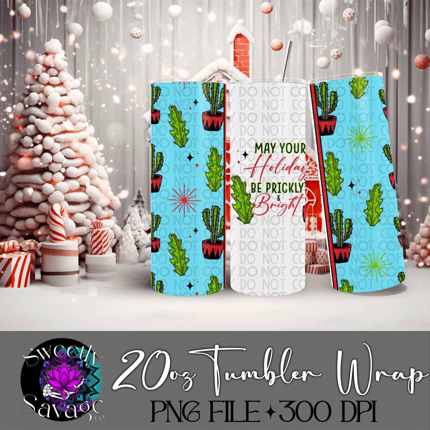 May your holidays be prickly and bright 20oz Skinny Tumbler File