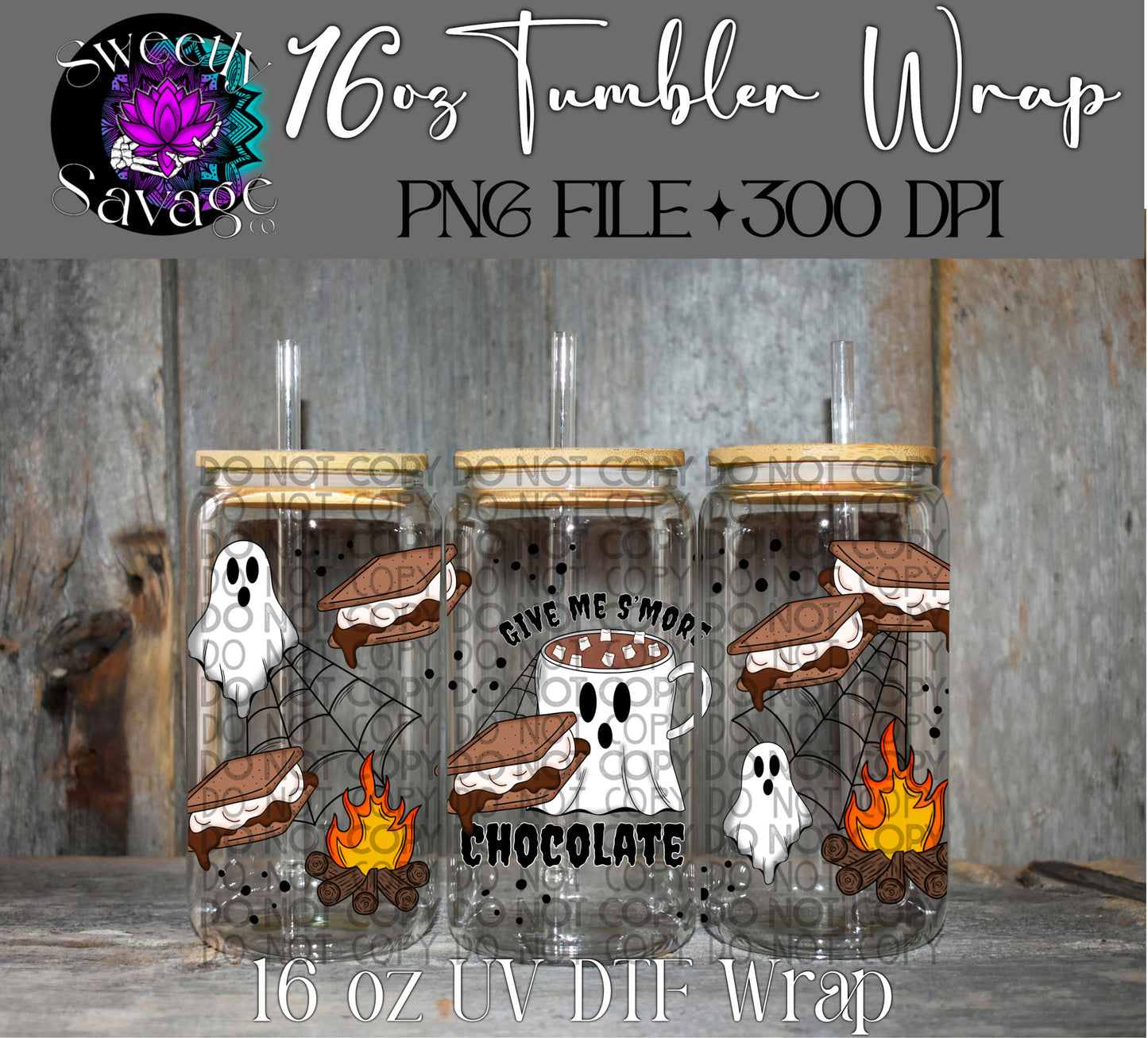 Give me s’more chocolate 16oz tumbler wrap