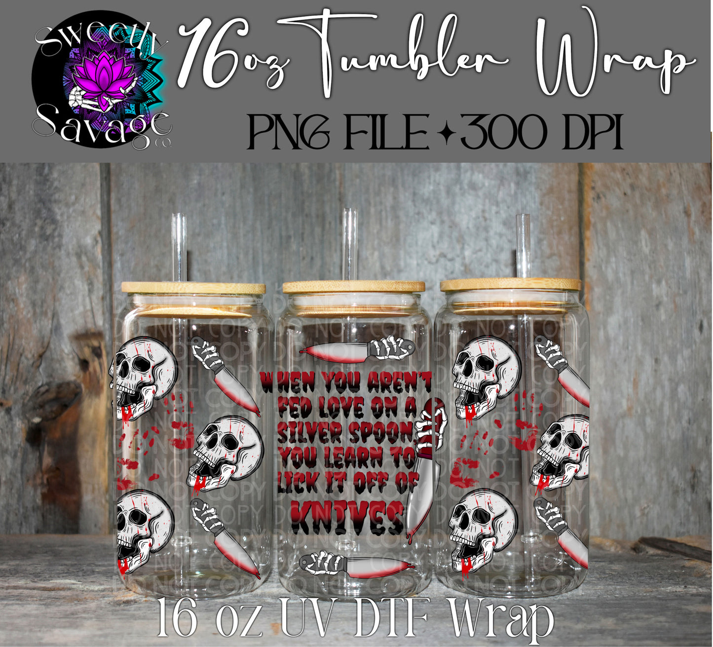 When you weren’t fed love on a sliver spoon red 16oz tumbler wrap
