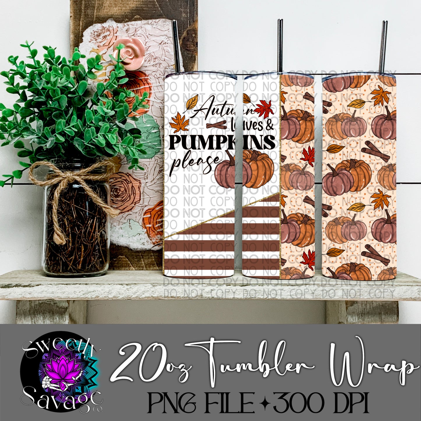 Autumn leaves and pumpkins please 20oz Skinny Tumbler File
