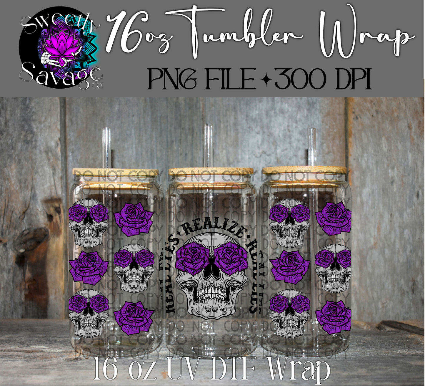 Real Lies Realize Real Lies 16oz tumbler wrap