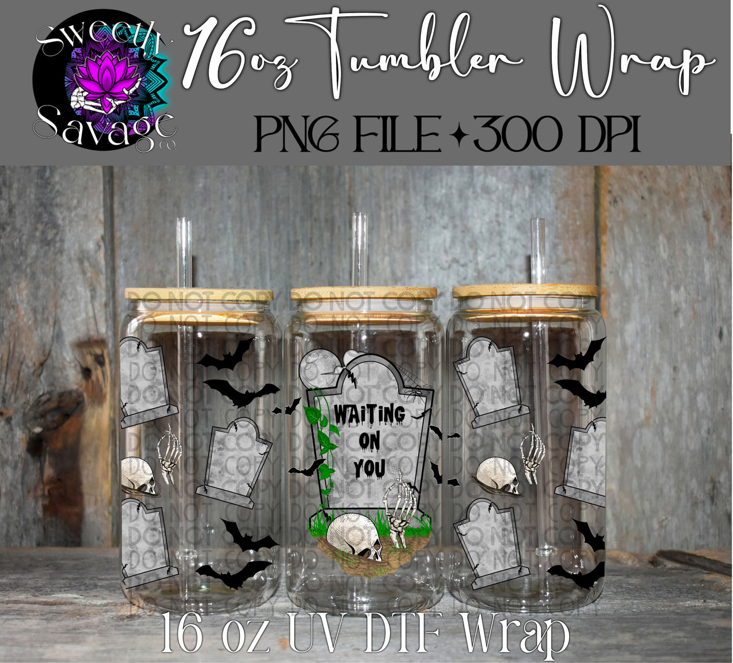 Waiting on you 16oz tumbler wrap