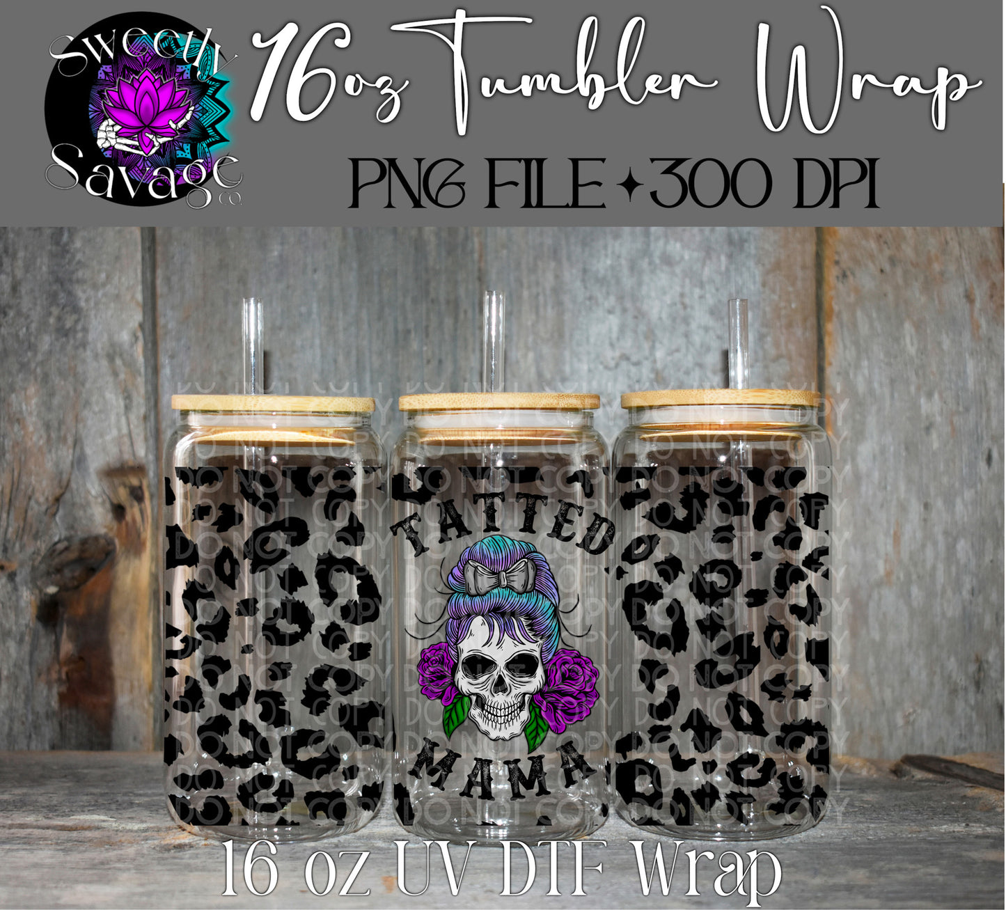 Tatted Mama 16oz tumbler wrap