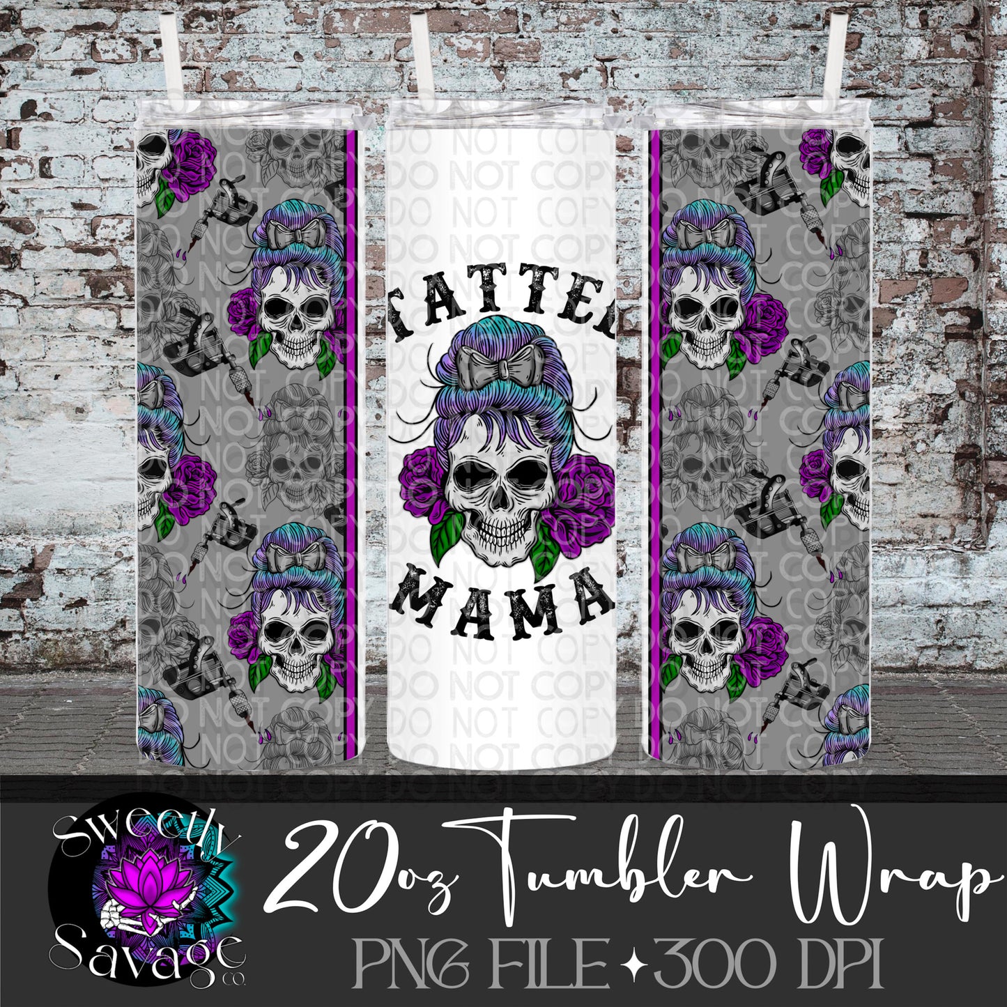 Tatted mama 20oz Skinny Tumbler File