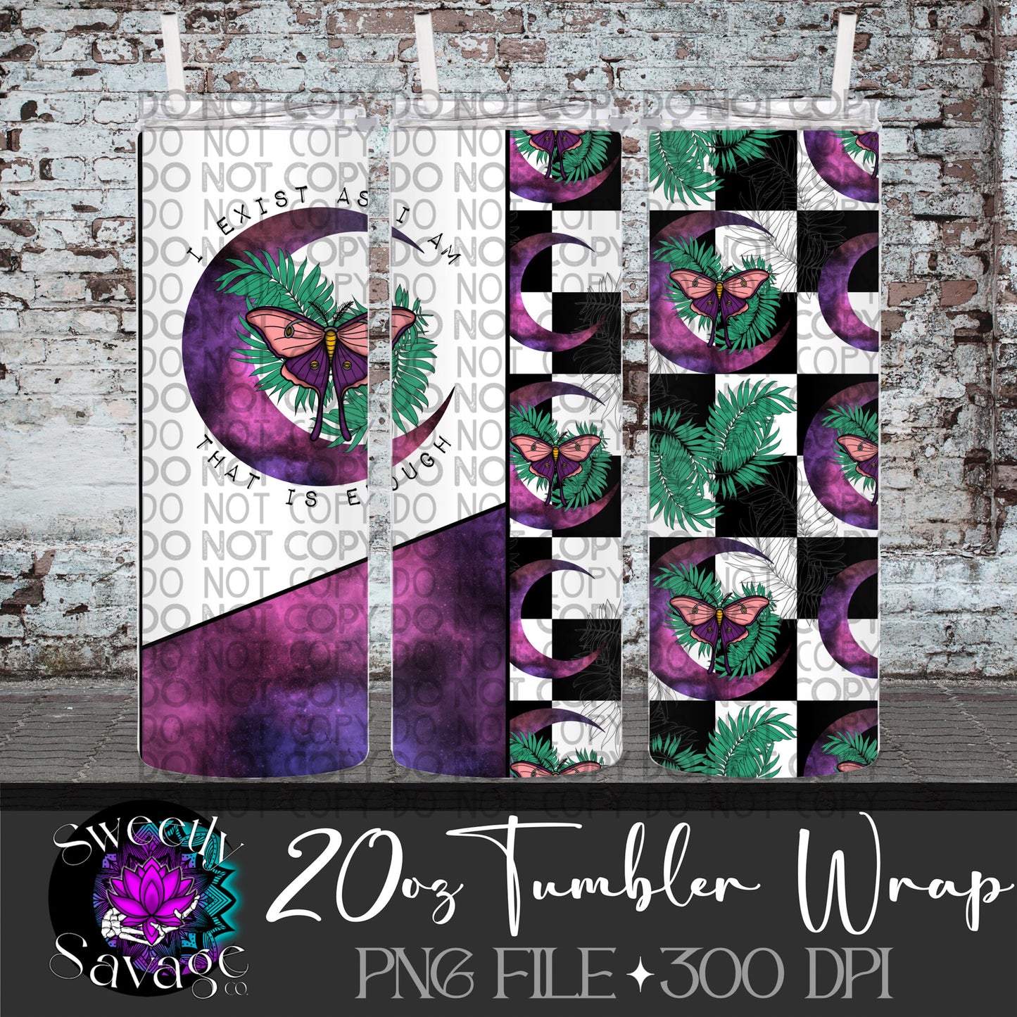 I exist as I am, that is enough 20oz Skinny Tumbler File