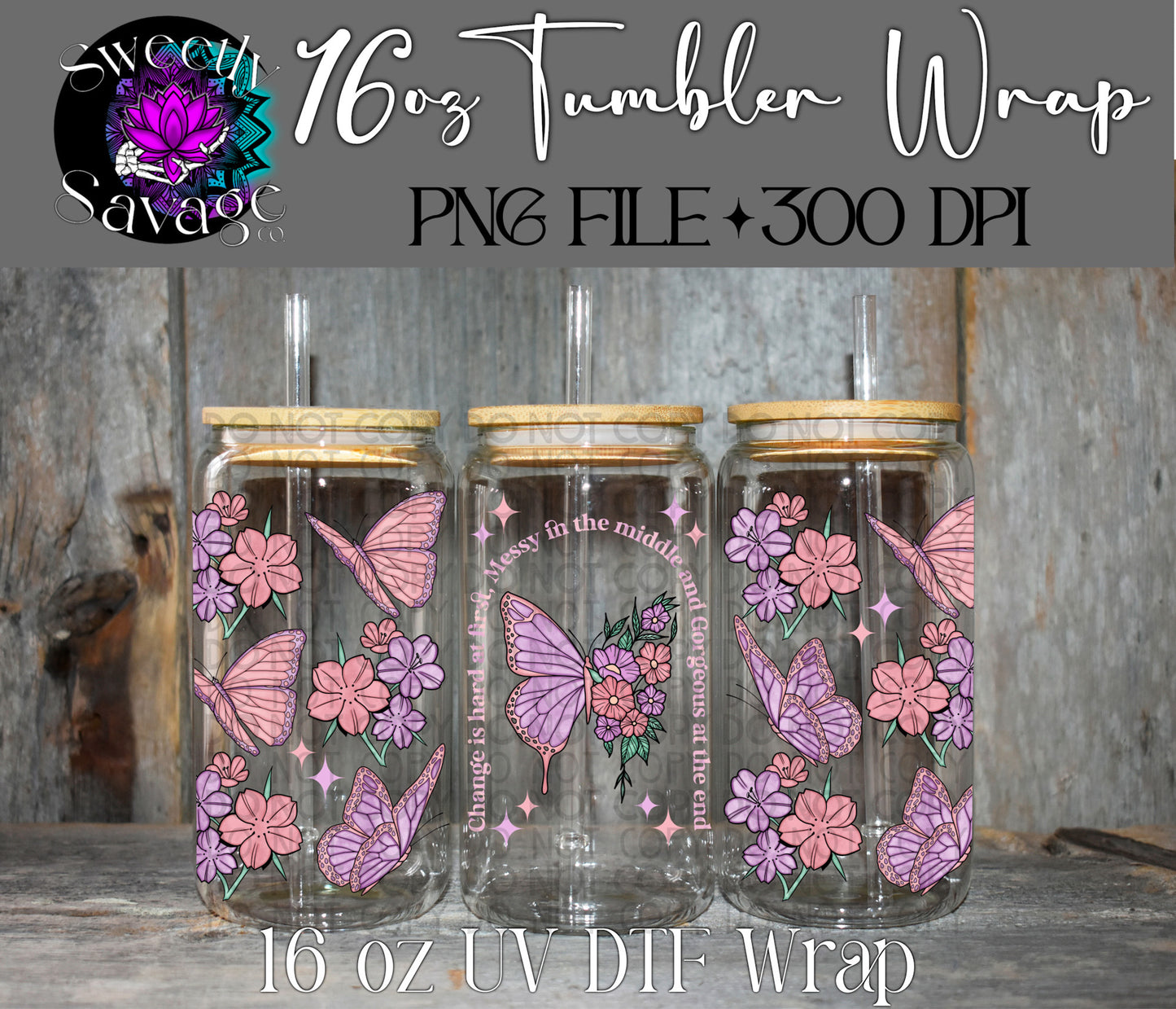 Change is hard 16oz tumbler wrap