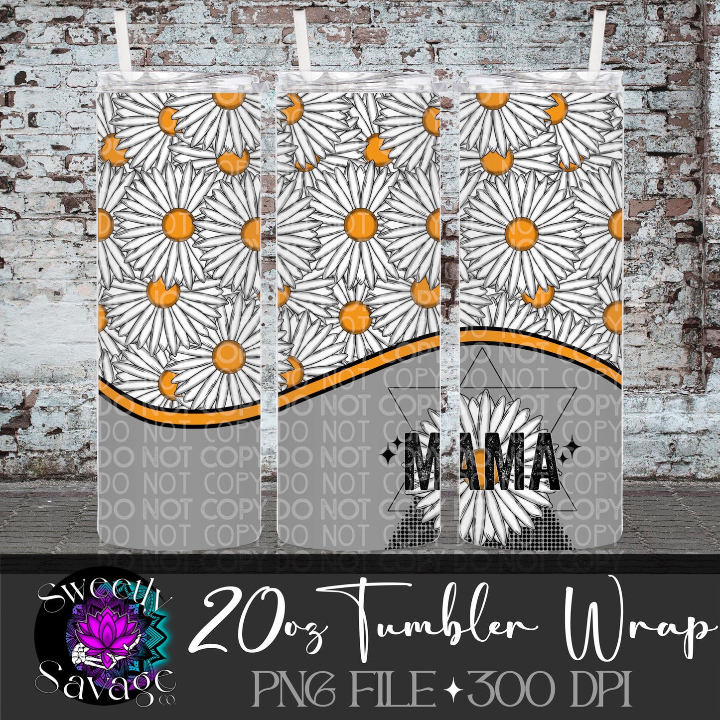 Mama Daisy 20oz Skinny Tumbler File