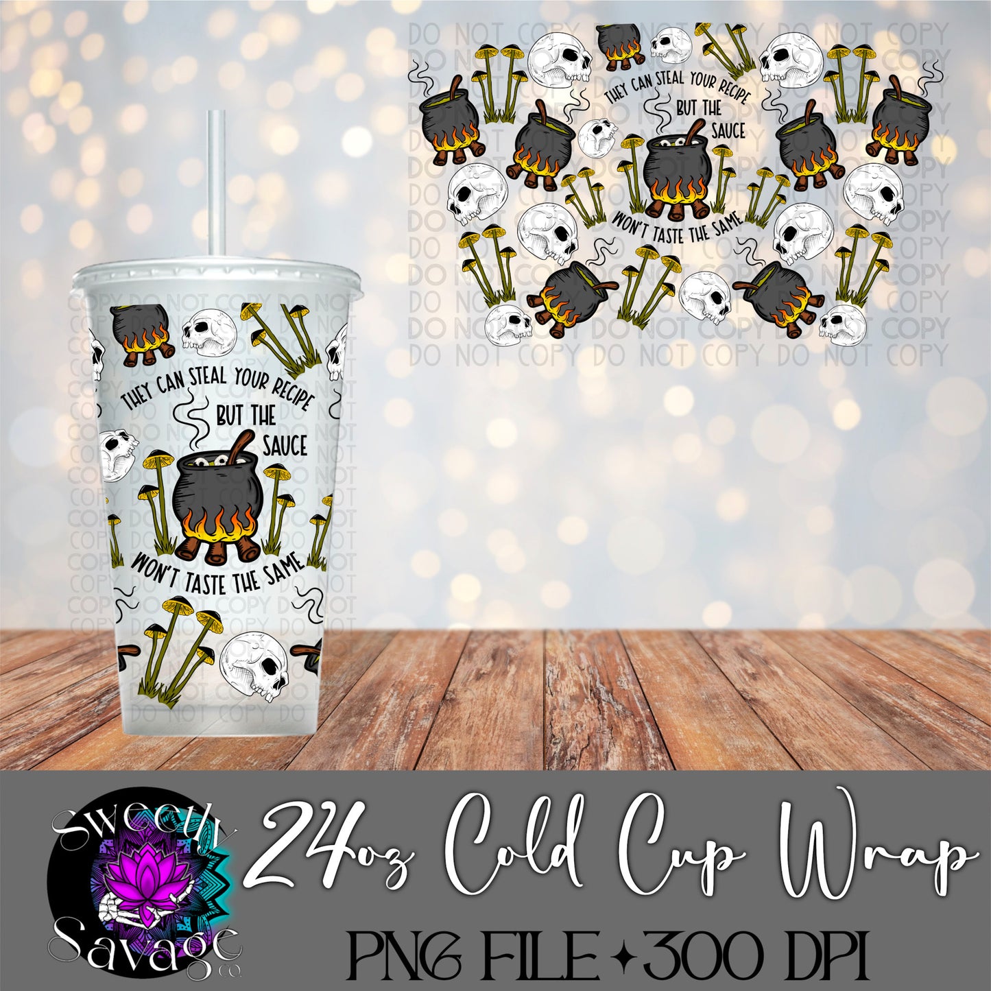 They can steal your recipe 24oz Cold Cup wrap