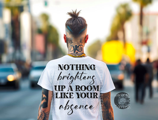 Nothing brightens up a room like your absence single color Png File