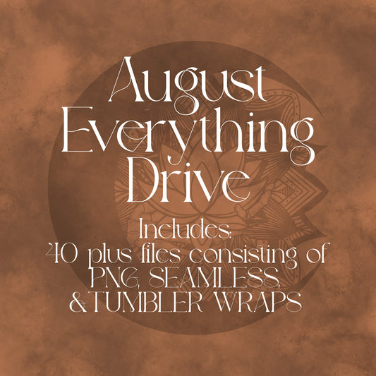 August Everything Drive