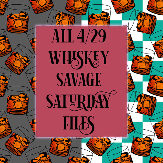 All of 4/29 Shot of Whiskey Savage Saturday designs.