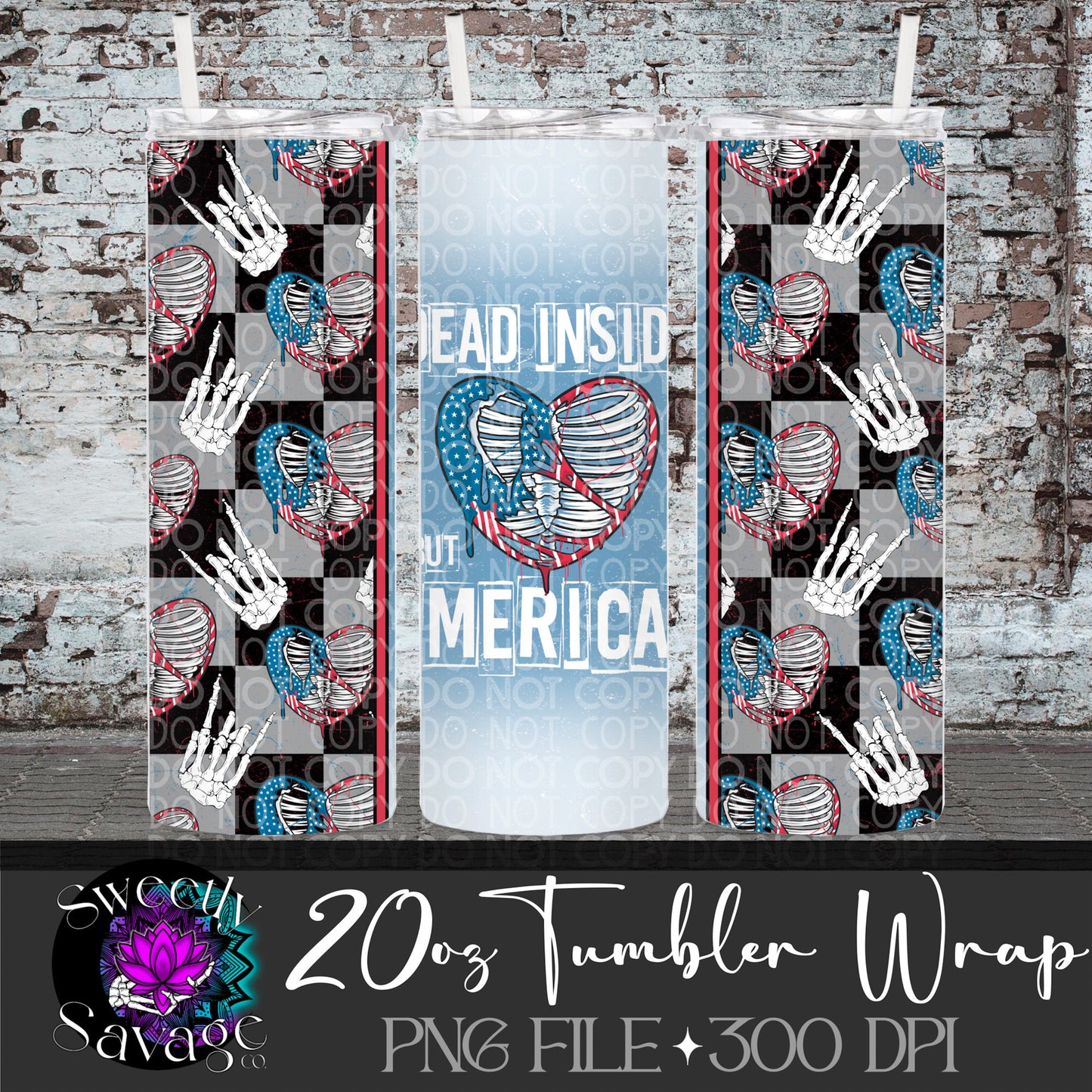 Dead inside but Merica 20oz Skinny Tumbler File