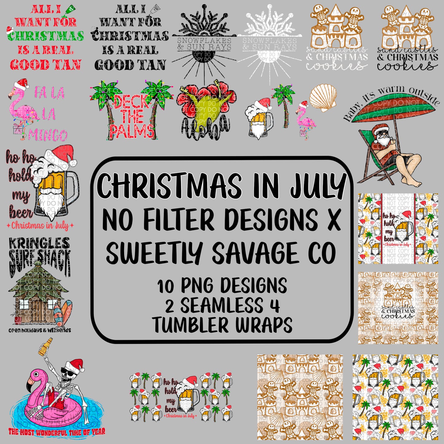 Christmas in July Collab with no filter designs