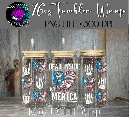 Dead inside but Merica 16oz tumbler wrap