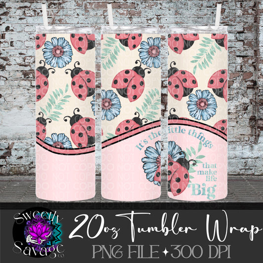 It’s the little things LadyBug 20oz Skinny Tumbler File