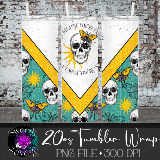 You’re unique, not useful skull teal 20oz Skinny Tumbler File