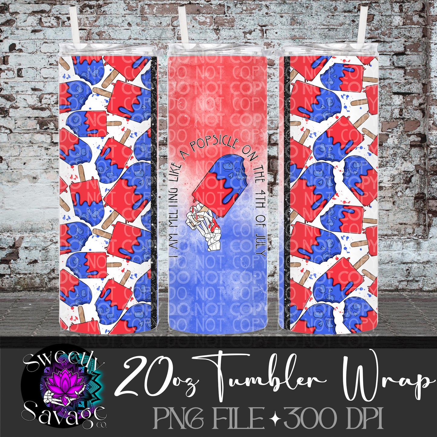 Melting like a popsicle on the 4th of July 20oz Skinny Tumbler File