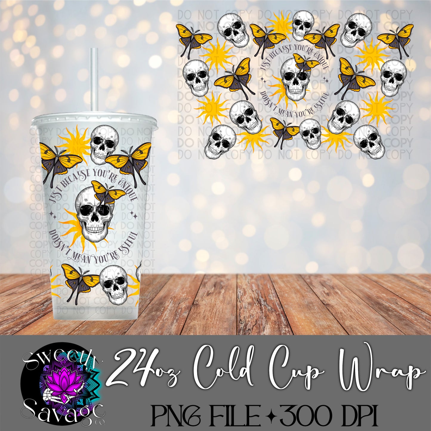 You’re unique, not useful skull 24oz Cold Cup wrap
