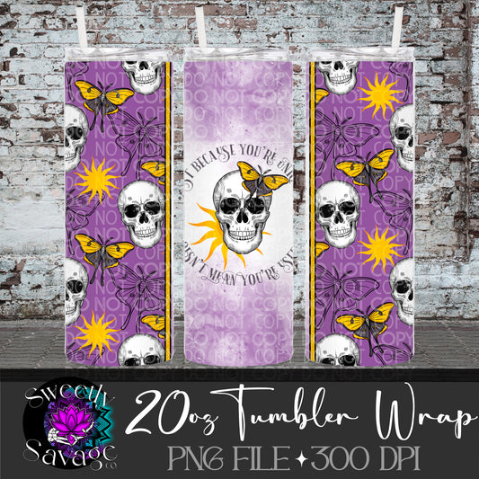 You’re unique, not useful skull purple 20oz Skinny Tumbler File